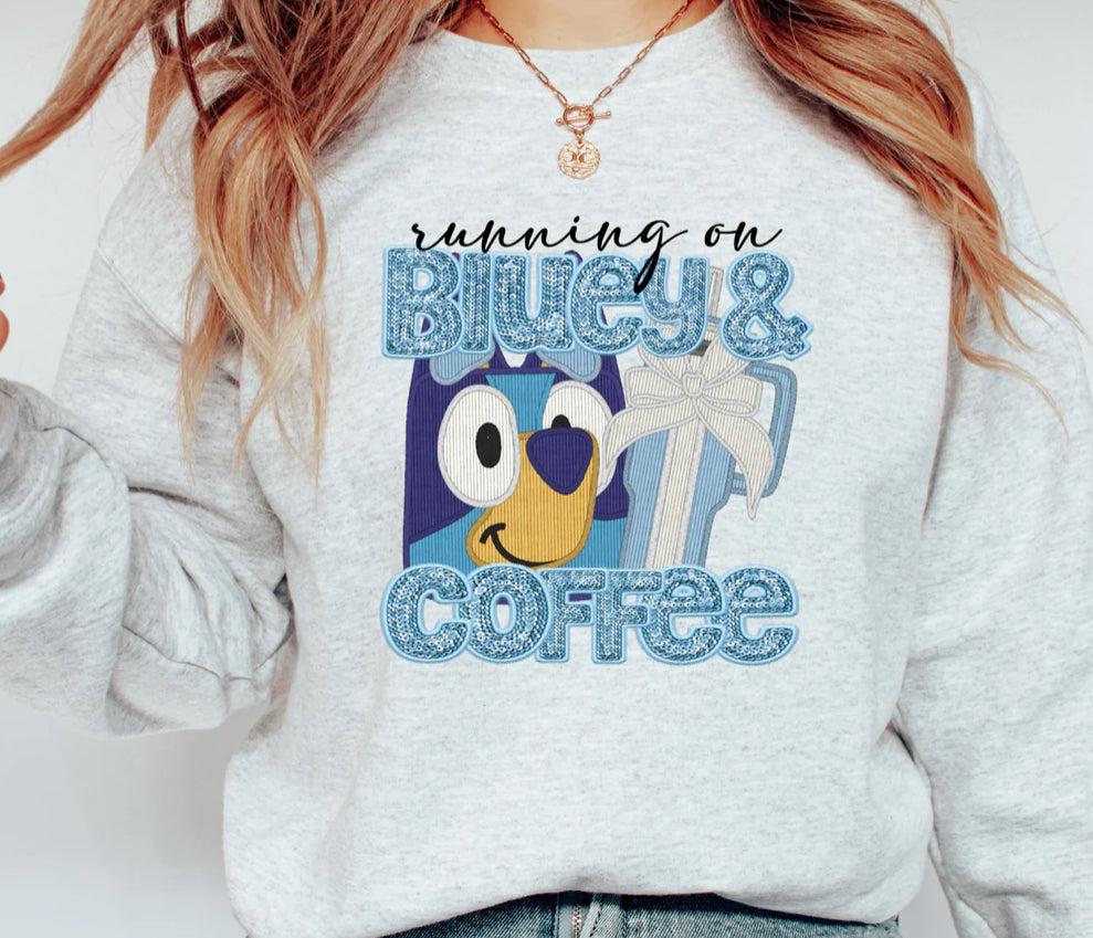 Bluey & Coffee T-shirt or Sweatshirt